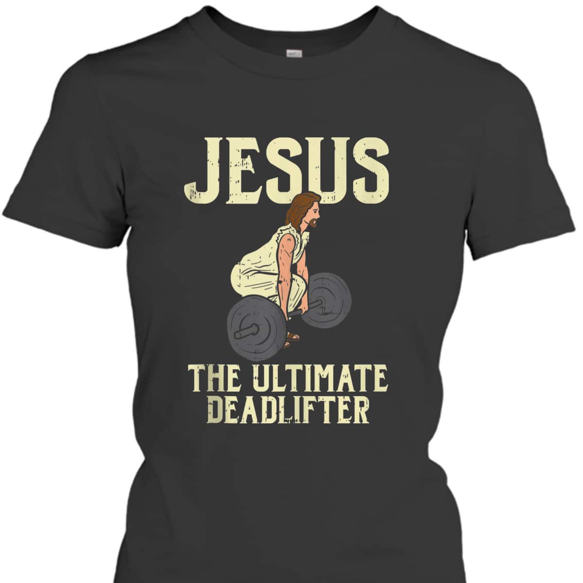 Jesus Deadlift Workout Gym Fitness Funny God Christian T-Shirt Jesus Deadlift Workout Gym Fitness Funny God Christian T-Shirt