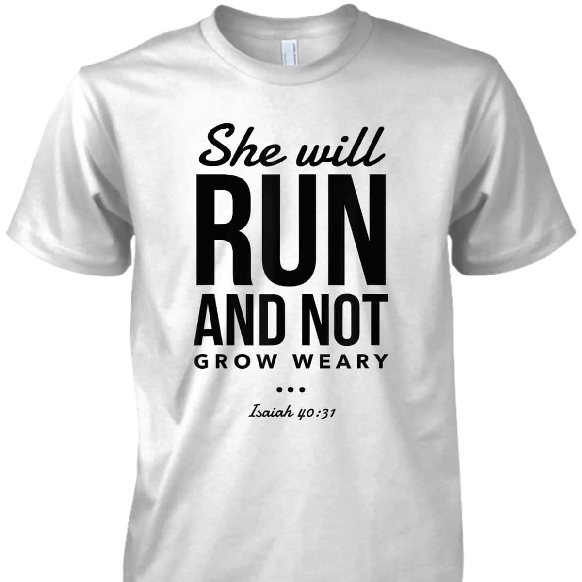 Christian Bible Verse Religious Runner She Will Run And Not Grow Weary T-Shirt