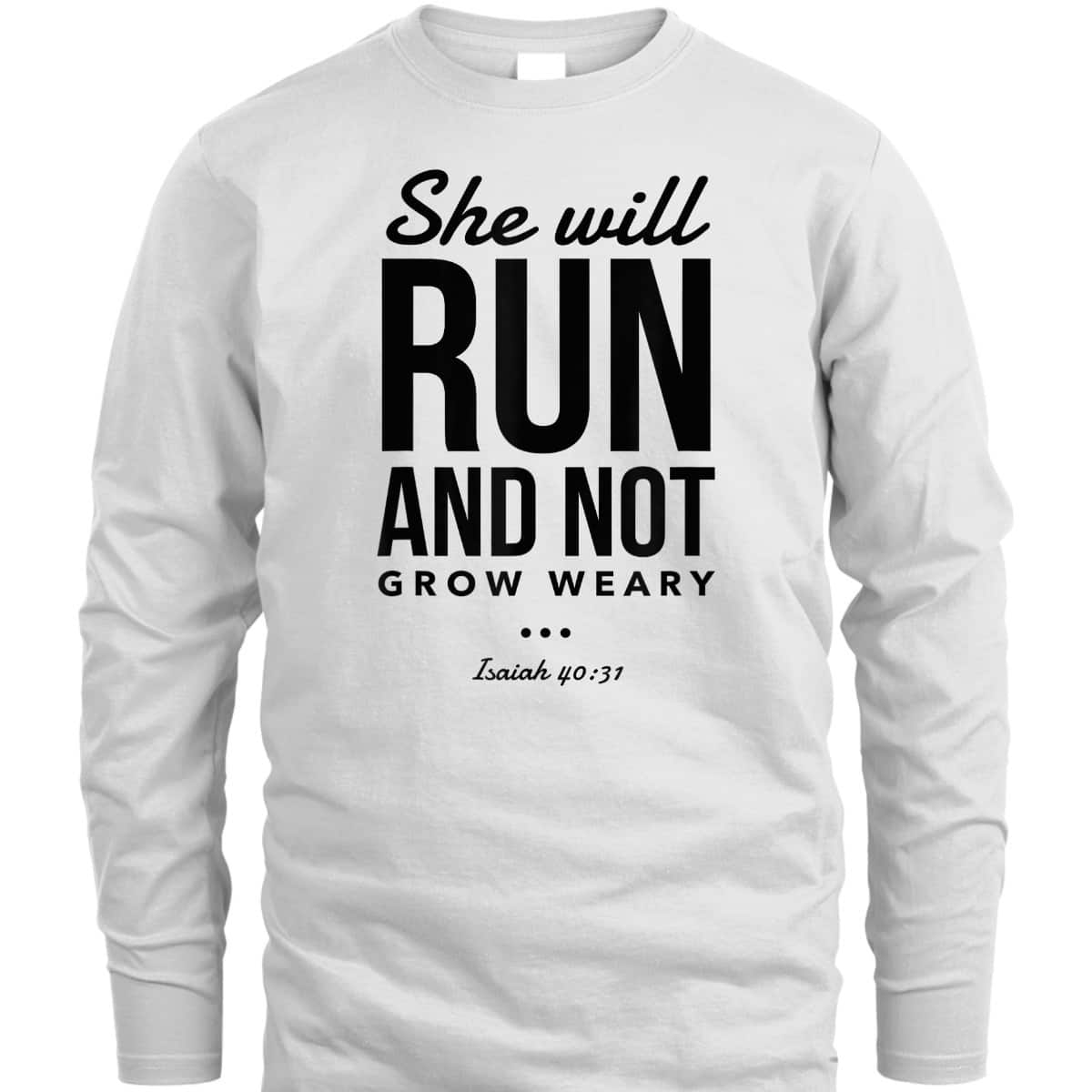 Christian Bible Verse Religious Runner She Will Run And Not Grow Weary T-Shirt