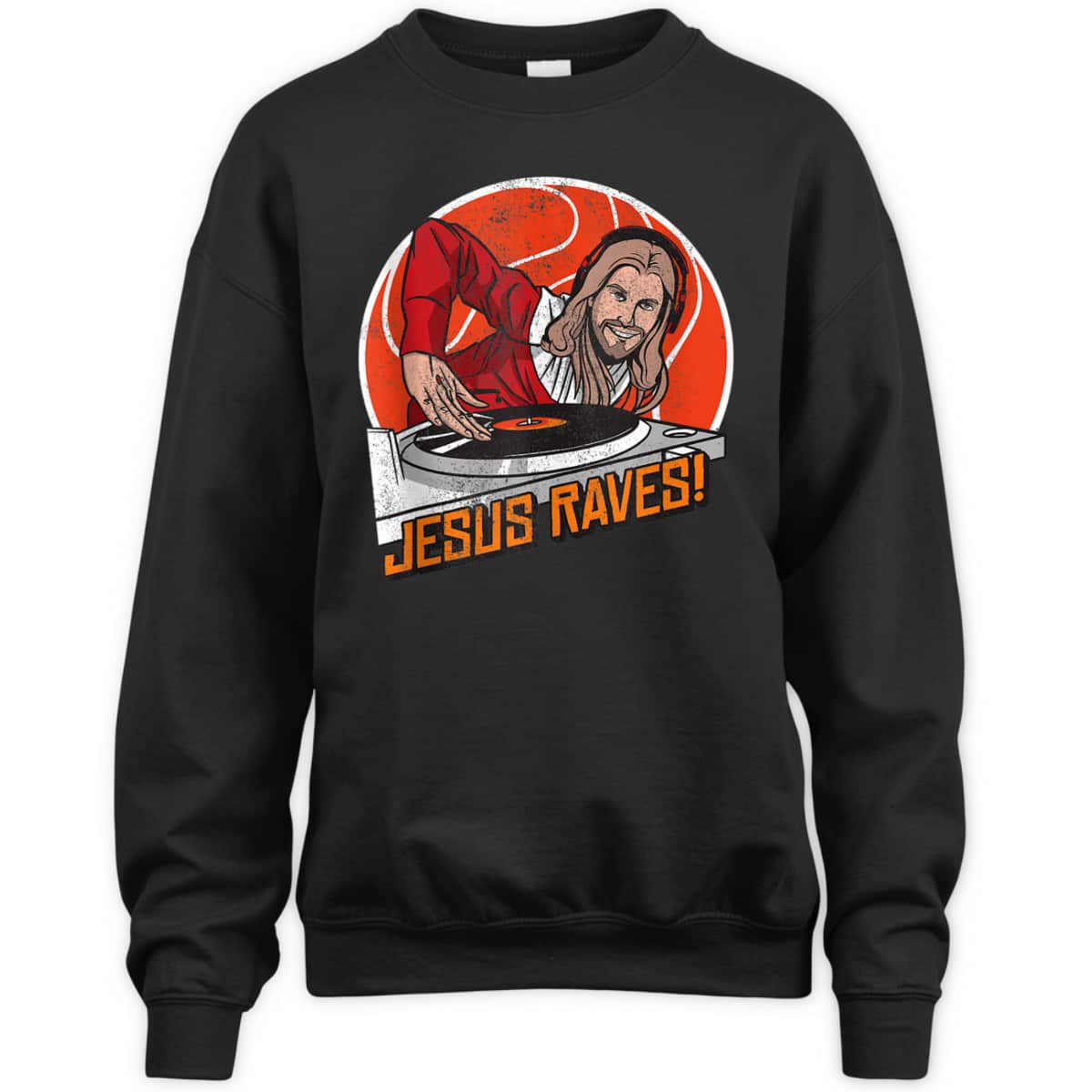 Jesus Raves Christian Party DJ Techno Turntable Funny Christian T-Shirt Jesus Raves Christian Party DJ Techno Turntable Funny Christian T-Shirt