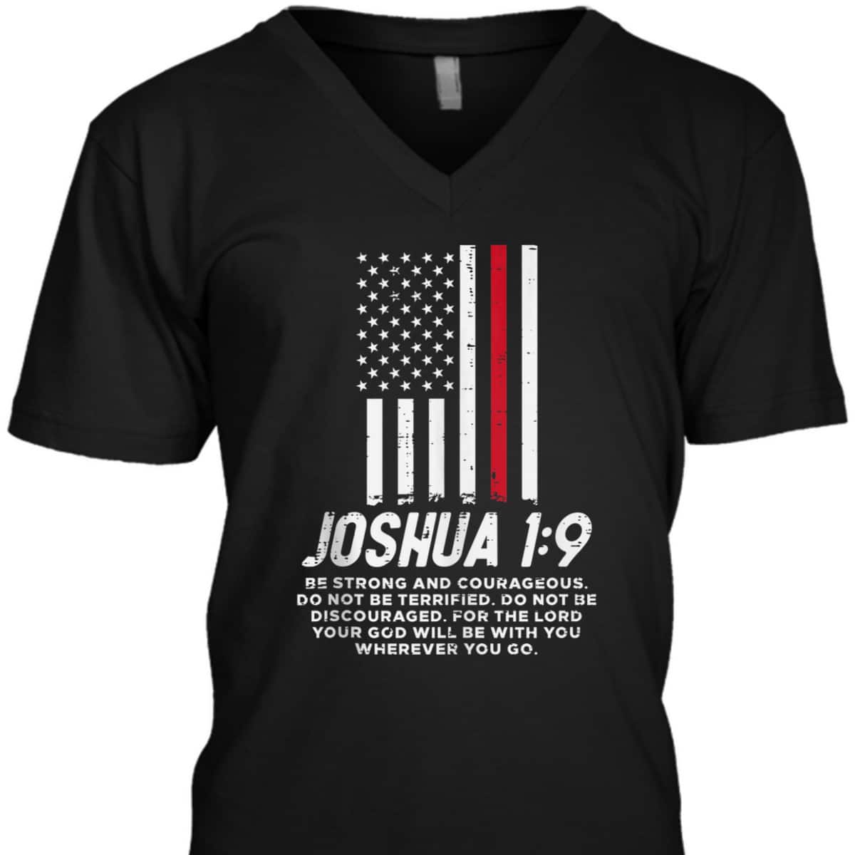 Thin Red Line Flag Joshua 1:9 Bible Christian Firefighter US Flag T-Shirt