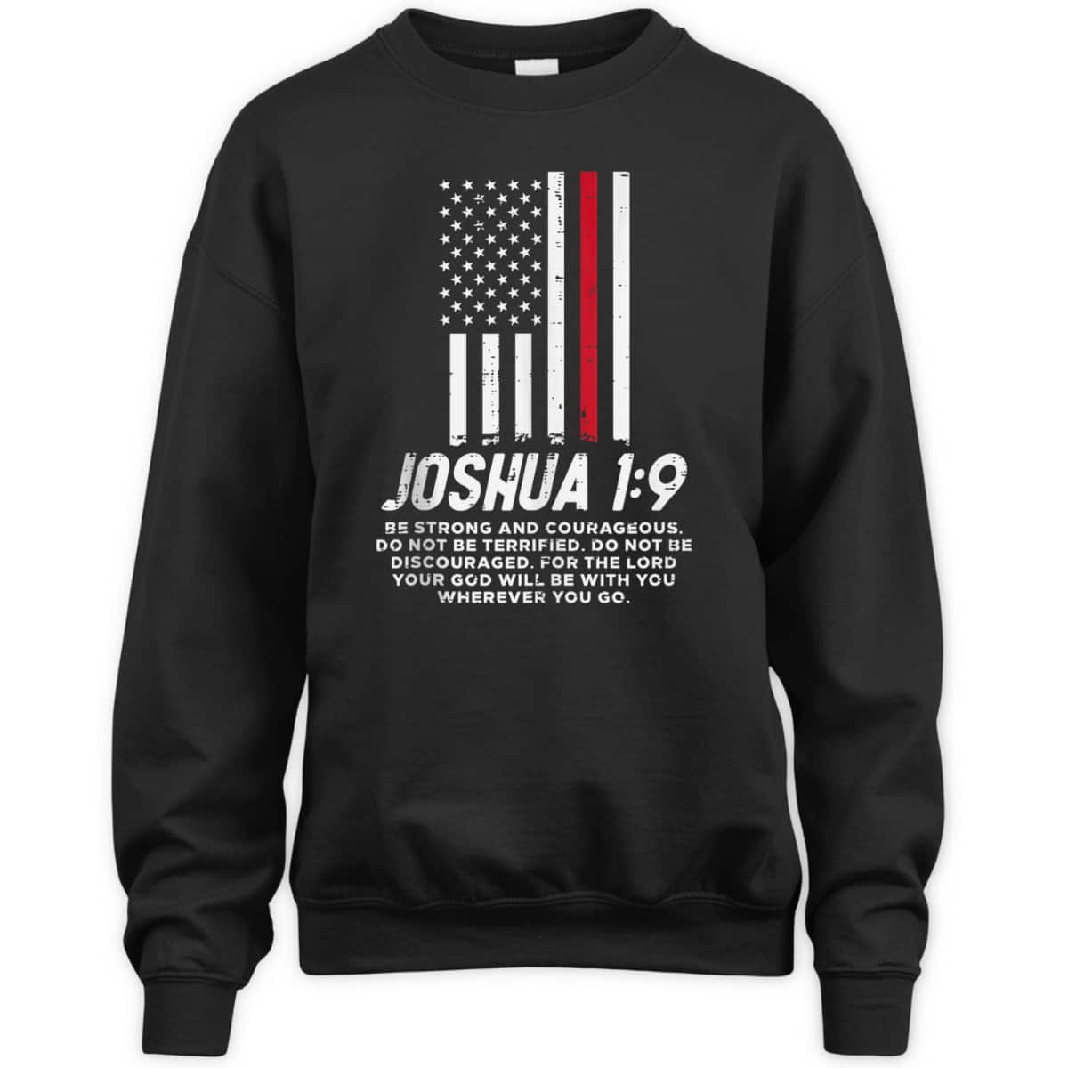 Thin Red Line Flag Joshua 1:9 Bible Christian Firefighter US Flag T-Shirt
