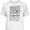 I Am Unashamed Of The Gospel Bible Verse Christian Faith Romans 9:16 T-Shirt