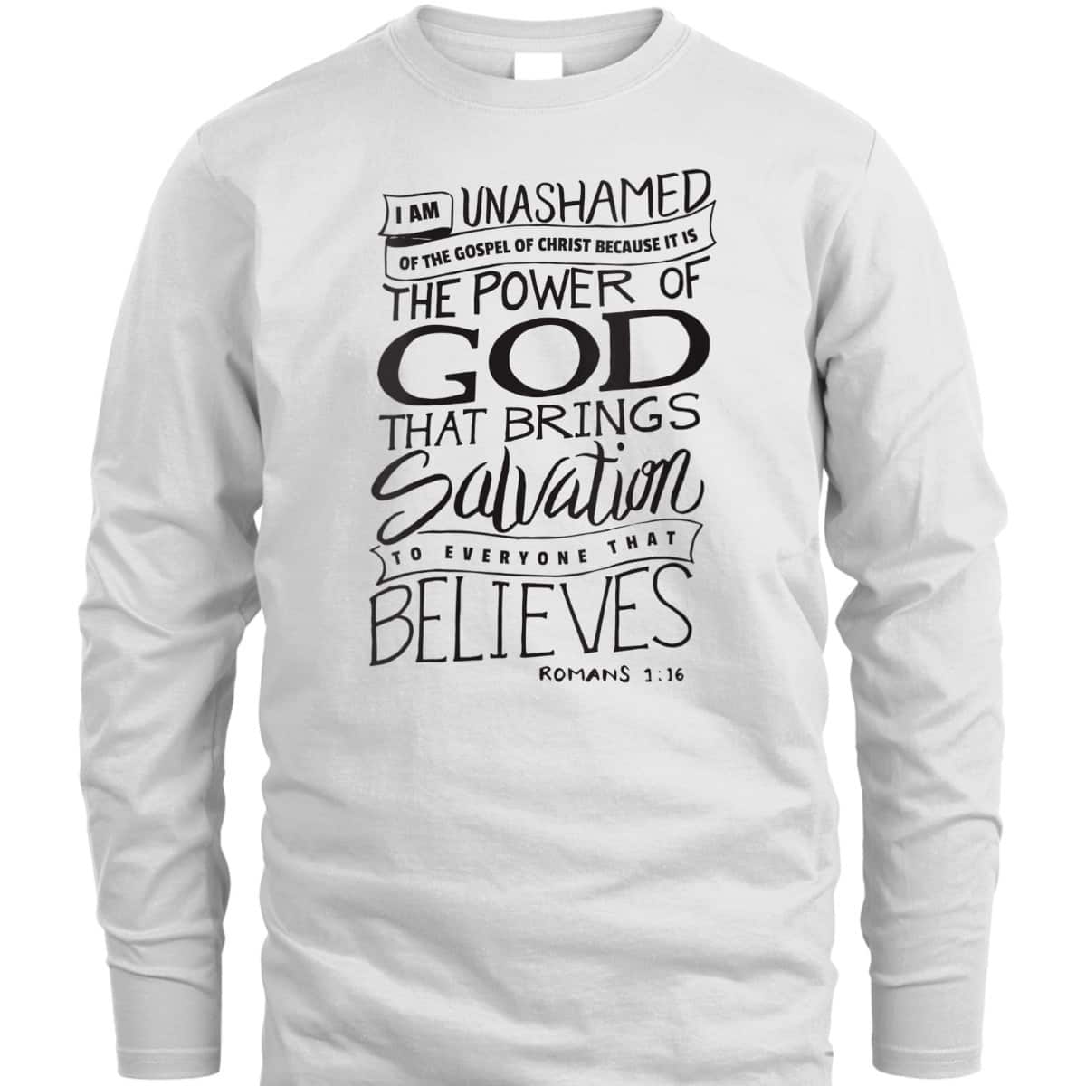 I Am Unashamed Of The Gospel Bible Verse Christian Faith Romans 9:16 T-Shirt