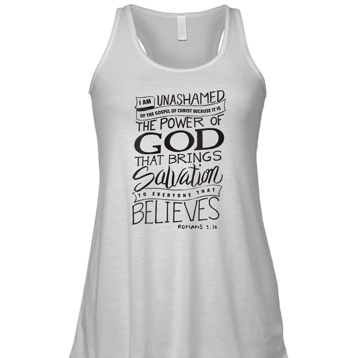 I Am Unashamed Of The Gospel Bible Verse Christian Faith Romans 9:16 T-Shirt