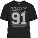 Psalm 91 Christian Bible Verse He Is My Refuge And My Fortress T-Shirt