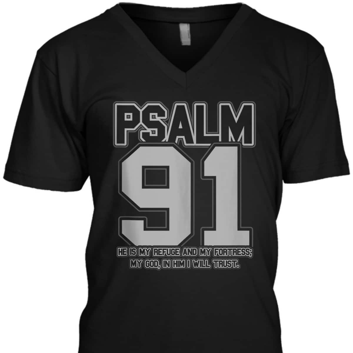Psalm 91 Christian Bible Verse He Is My Refuge And My Fortress T-Shirt