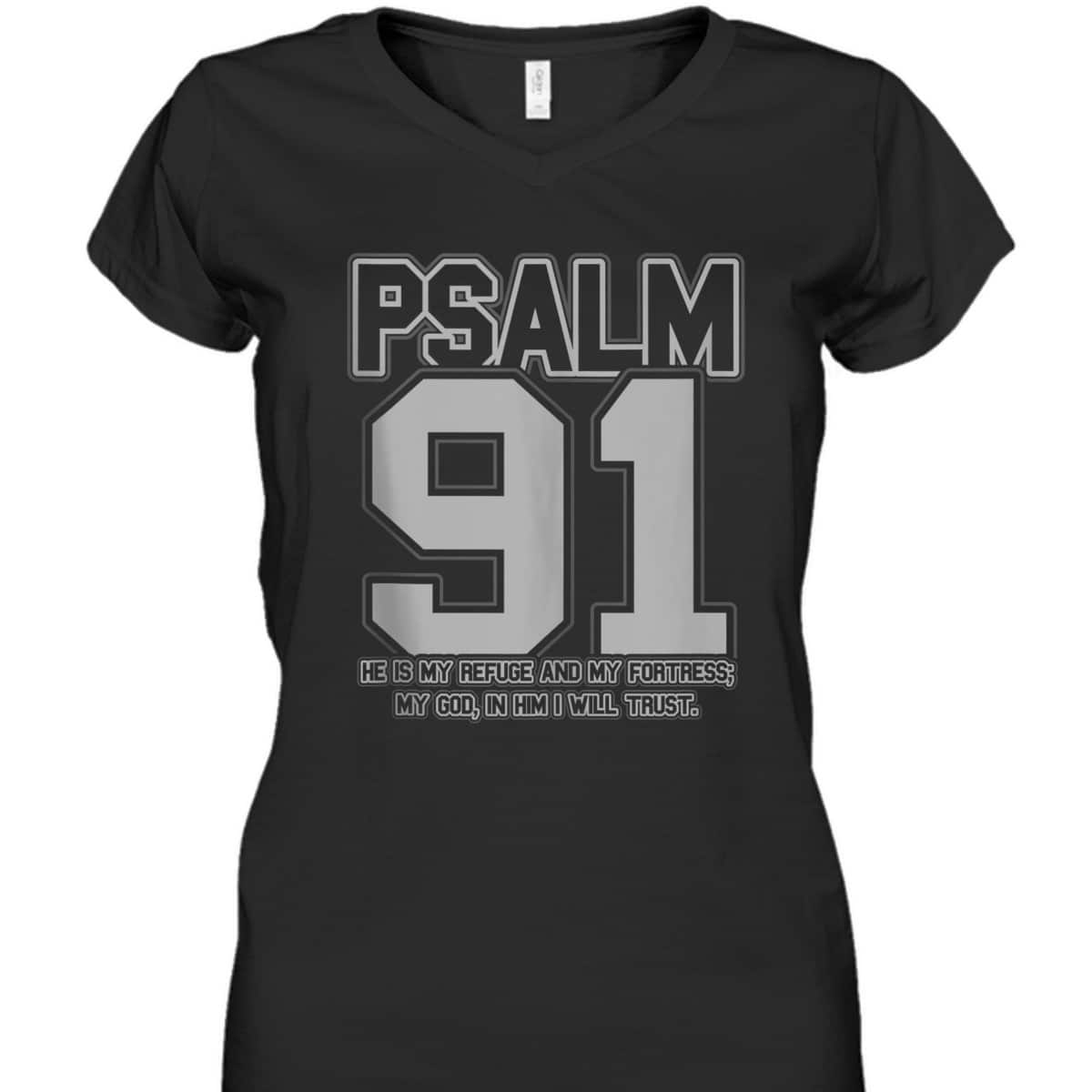 Psalm 91 Christian Bible Verse He Is My Refuge And My Fortress T-Shirt