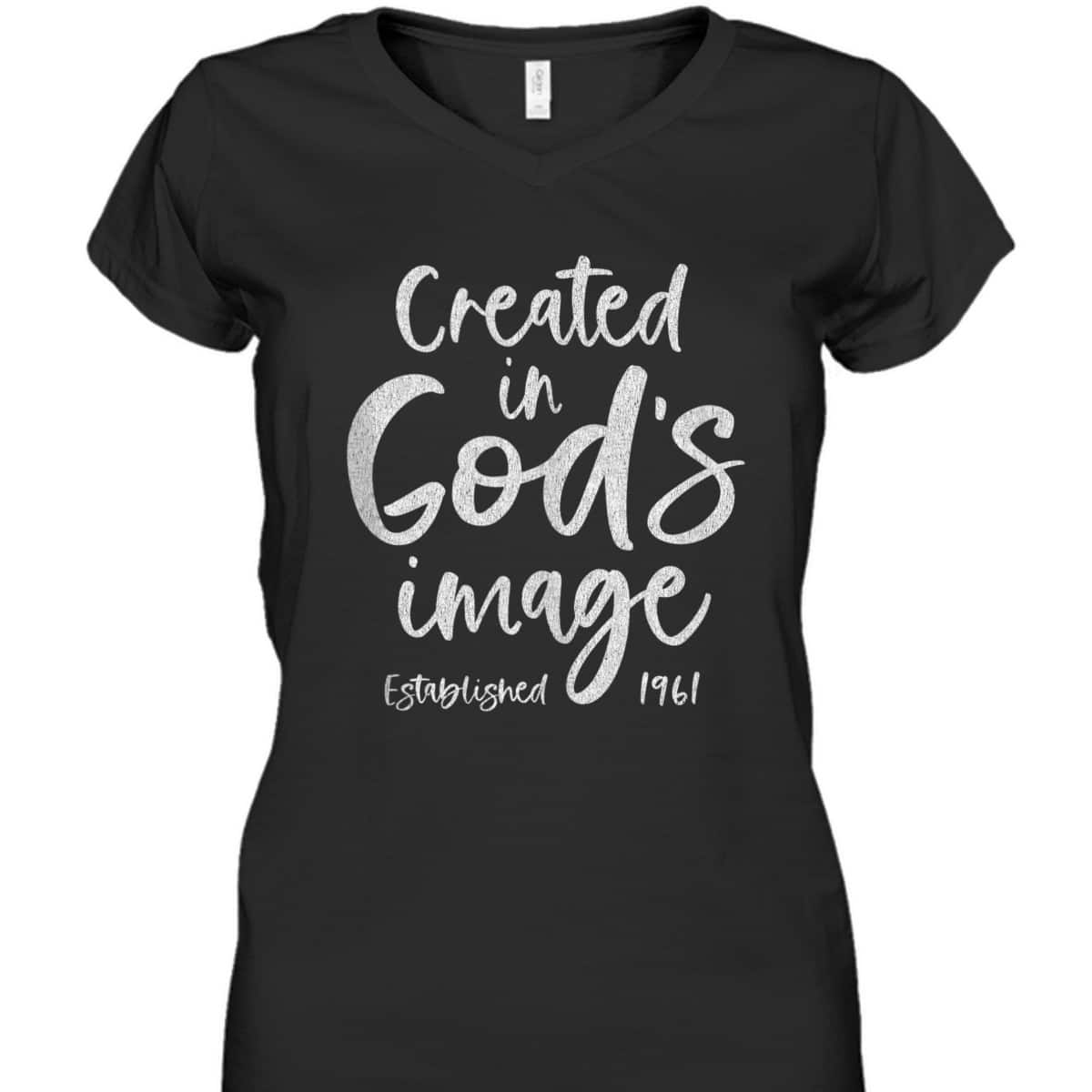 62 Year Old Christian Jesus 1961 62nd Birthday Created In God's Image T-Shirt 62 Year Old Christian Jesus 1961 62nd Birthday Created In God's Image T-Shirt