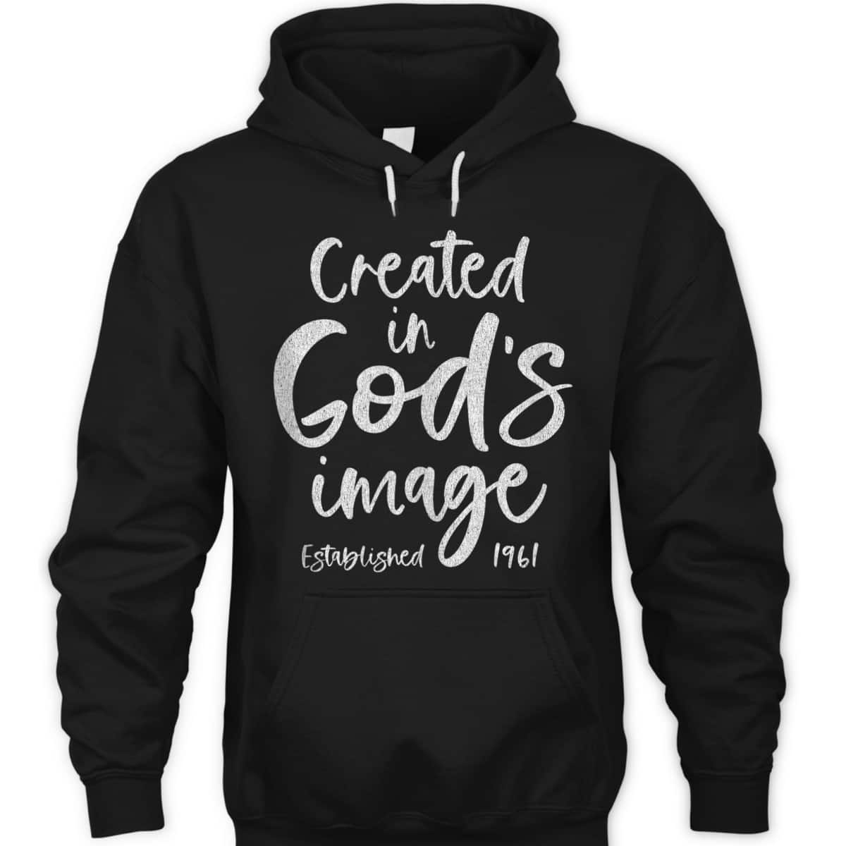 62 Year Old Christian Jesus 1961 62nd Birthday Created In God's Image T-Shirt 62 Year Old Christian Jesus 1961 62nd Birthday Created In God's Image T-Shirt