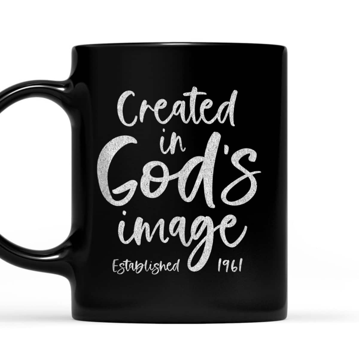 62 Year Old Christian Jesus 1961 62nd Birthday Created In God's Image T-Shirt 62 Year Old Christian Jesus 1961 62nd Birthday Created In God's Image T-Shirt