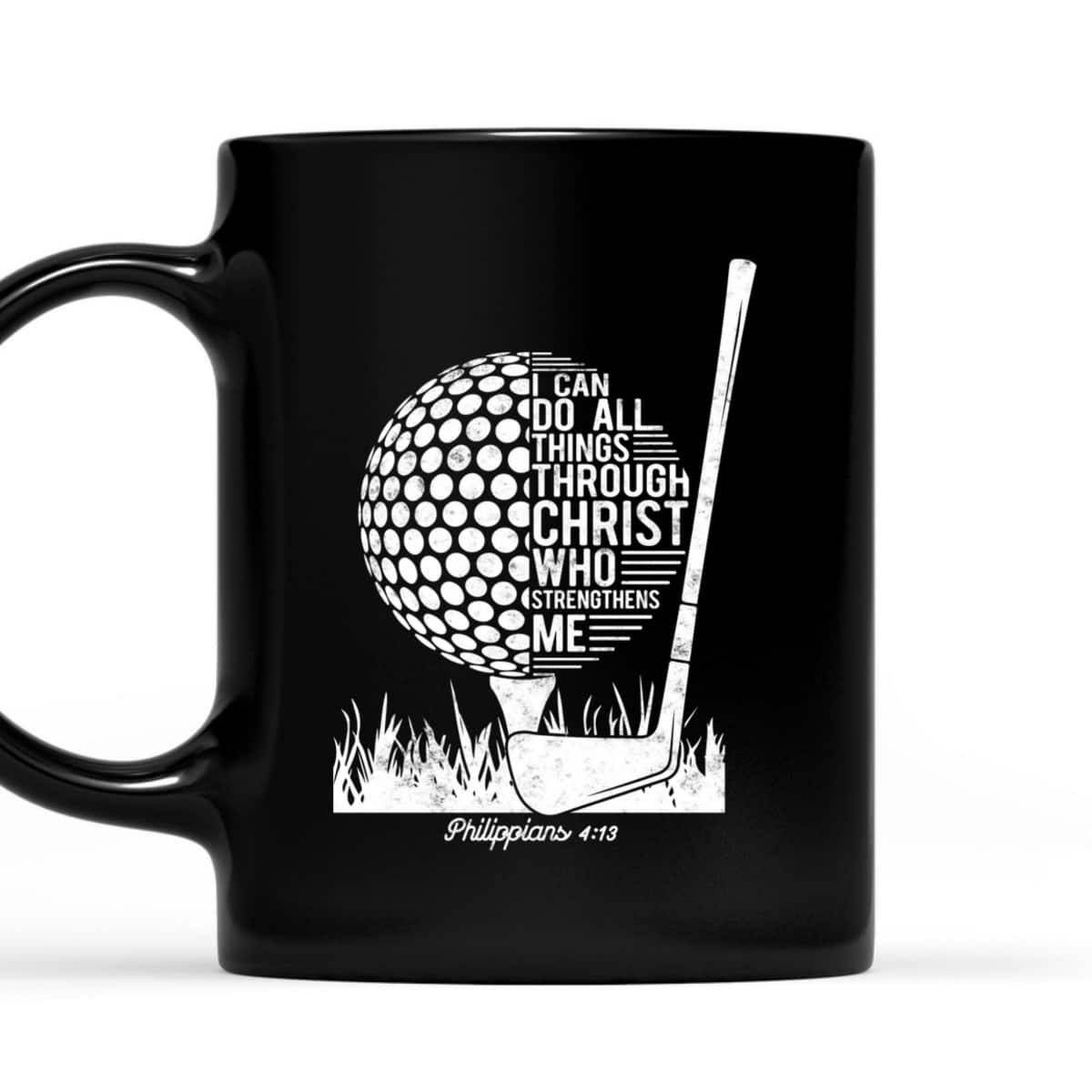 Christian Golf Player I Can Do All Things Philippians 4:13 T-Shirt Christian Golf Player I Can Do All Things Philippians 4:13 T-Shirt
