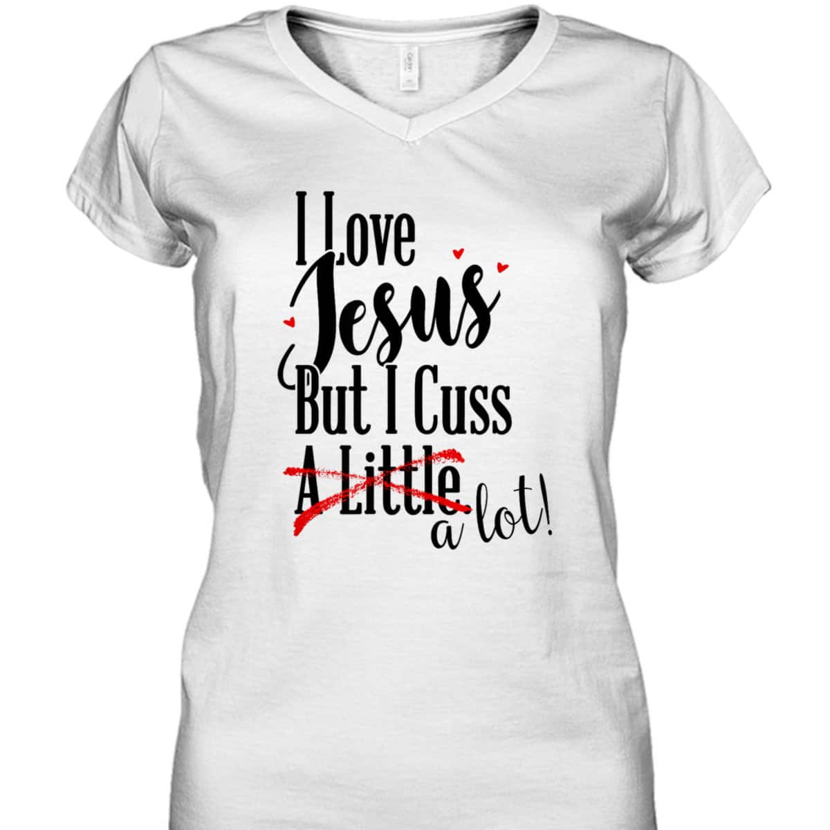 Funny Christian T-Shirt I Love Jesus But I Cuss A Little Funny Christian T-Shirt I Love Jesus But I Cuss A Little
