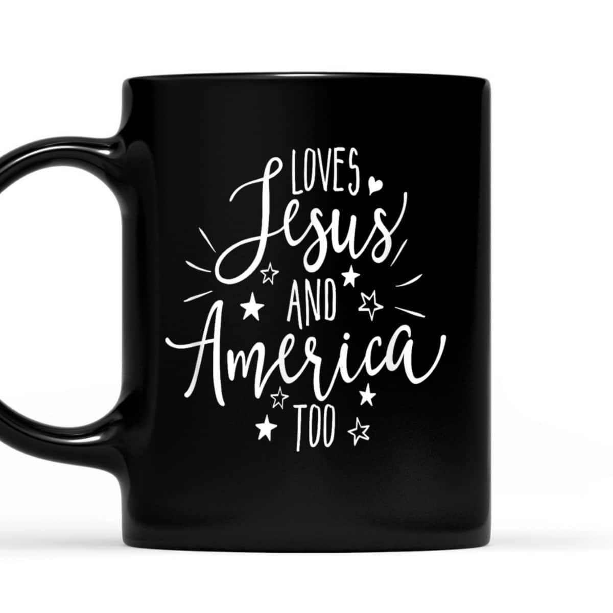 Loves Jesus And America Too 4th Of July Christian Patriot US T-Shirt Loves Jesus And America Too 4th Of July Christian Patriot US T-Shirt
