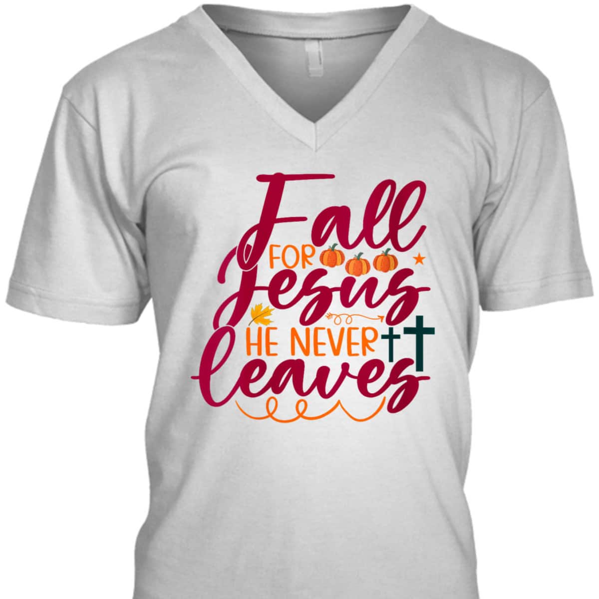 Halloween Gift Fall For Jesus He Never Leaves Christian Thanksgiving Dinner T-Shirt Halloween Gift Fall For Jesus He Never Leaves Christian Thanksgiving Dinner T-Shirt
