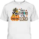 Give Thanks To The Lord Christian Bible Verse Thanksgiving Holiday Plaid T-Shirt Give Thanks To The Lord Christian Bible Verse Thanksgiving Holiday Plaid T-Shirt