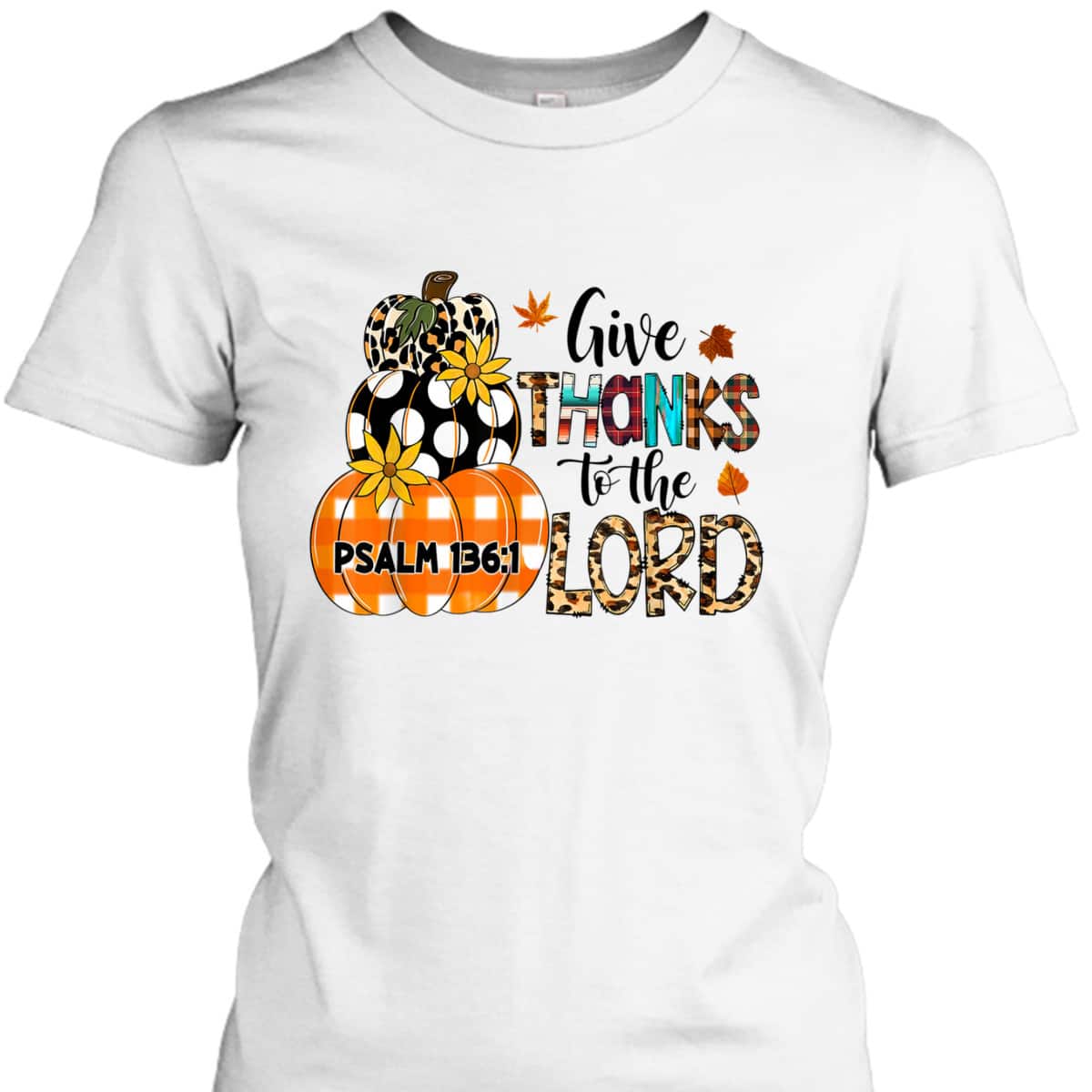 Give Thanks To The Lord Christian Bible Verse Thanksgiving Holiday Plaid T-Shirt Give Thanks To The Lord Christian Bible Verse Thanksgiving Holiday Plaid T-Shirt