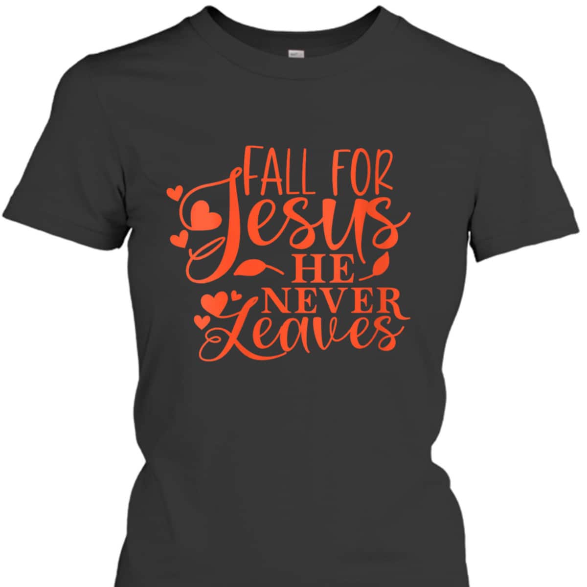 Thanksgiving Halloween T-Shirt Fall For Jesus He Never Leaves Christian Dinner Thanksgiving Halloween T-Shirt Fall For Jesus He Never Leaves Christian Dinner