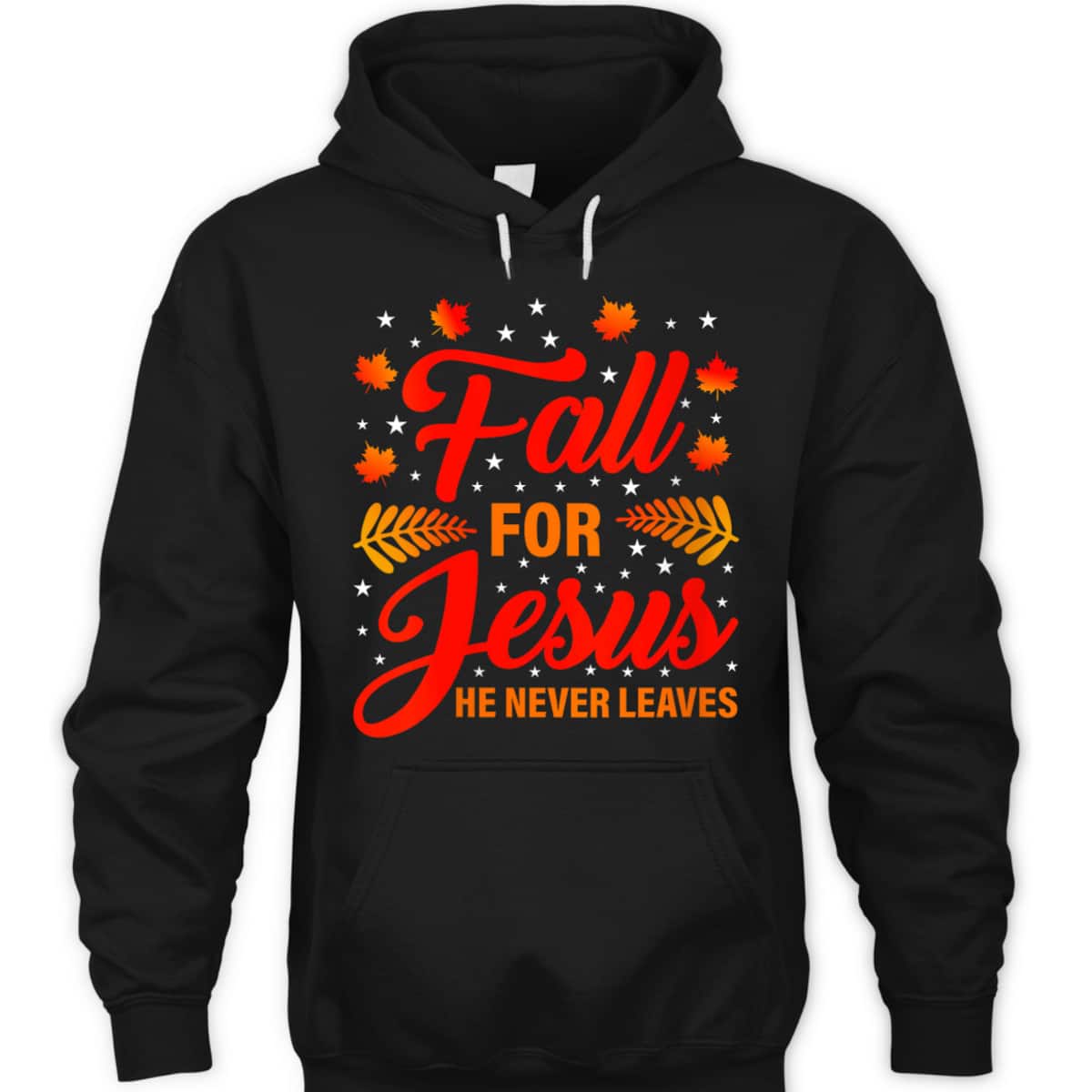 Thanksgiving T-Shirt Fall For Jesus He Never Leaves Christian Halloween Dinner Thanksgiving T-Shirt Fall For Jesus He Never Leaves Christian Halloween Dinner