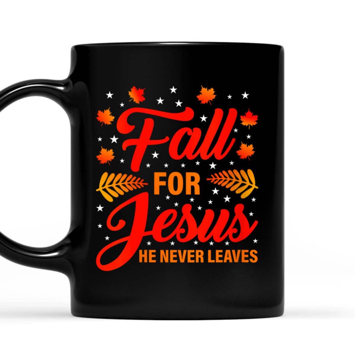 Thanksgiving T-Shirt Fall For Jesus He Never Leaves Christian Halloween Dinner Thanksgiving T-Shirt Fall For Jesus He Never Leaves Christian Halloween Dinner
