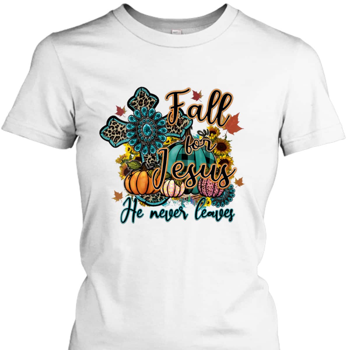 Thanksgiving Halloween Gift Fall For Jesus He Never Leaves Christian Dinner T-Shirt Thanksgiving Halloween Gift Fall For Jesus He Never Leaves Christian Dinner T-Shirt