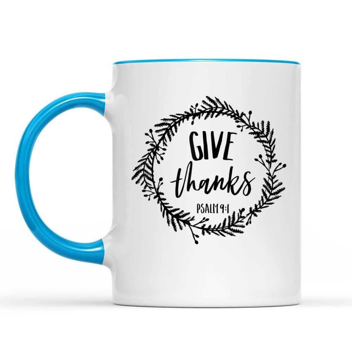 Give Thanks Psalms 91 Christian Jesus Thankful Bible Verse T-Shirt Give Thanks Psalms 91 Christian Jesus Thankful Bible Verse T-Shirt