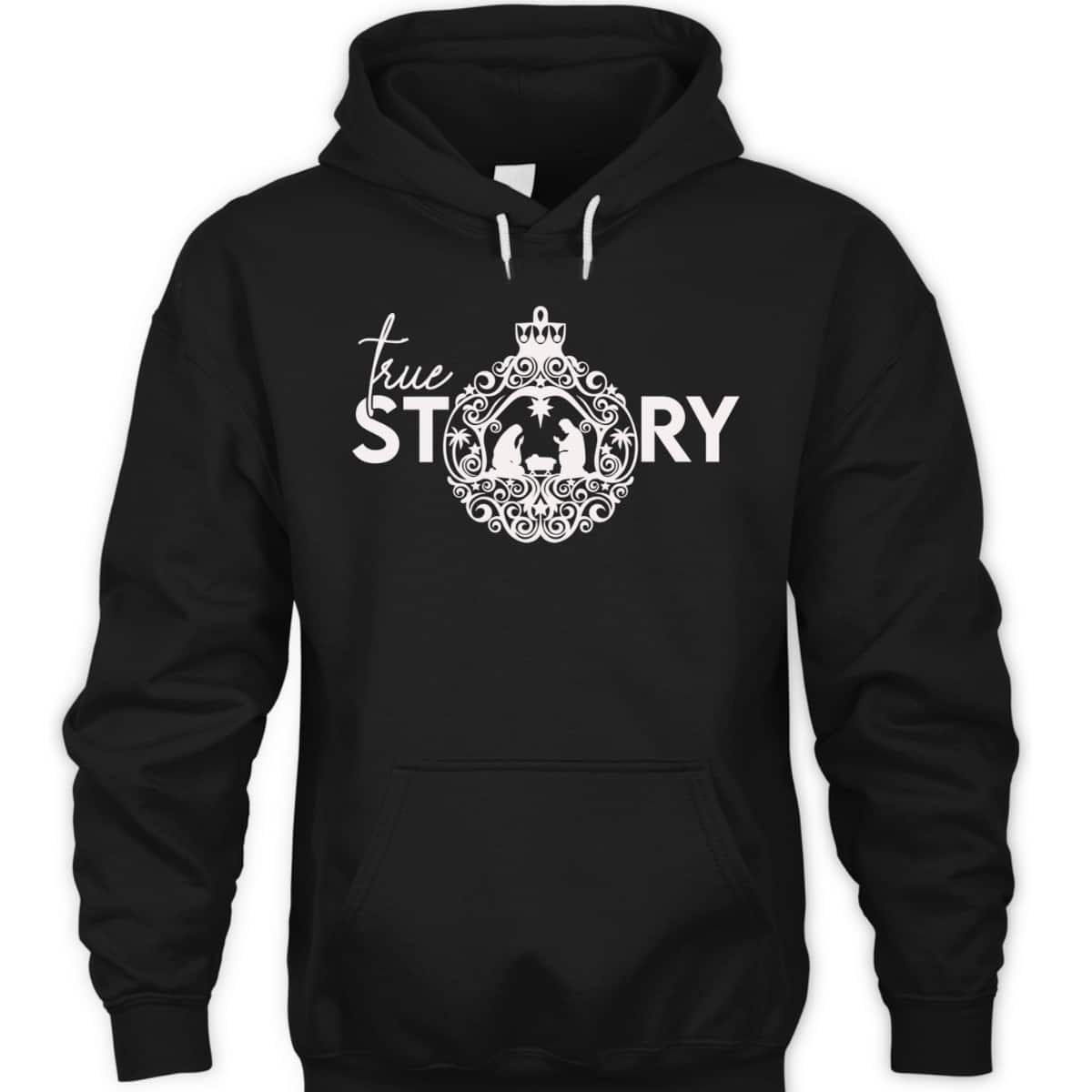 True Christian Nativity Story The Christmas Story T-Shirt True Christian Nativity Story The Christmas Story T-Shirt