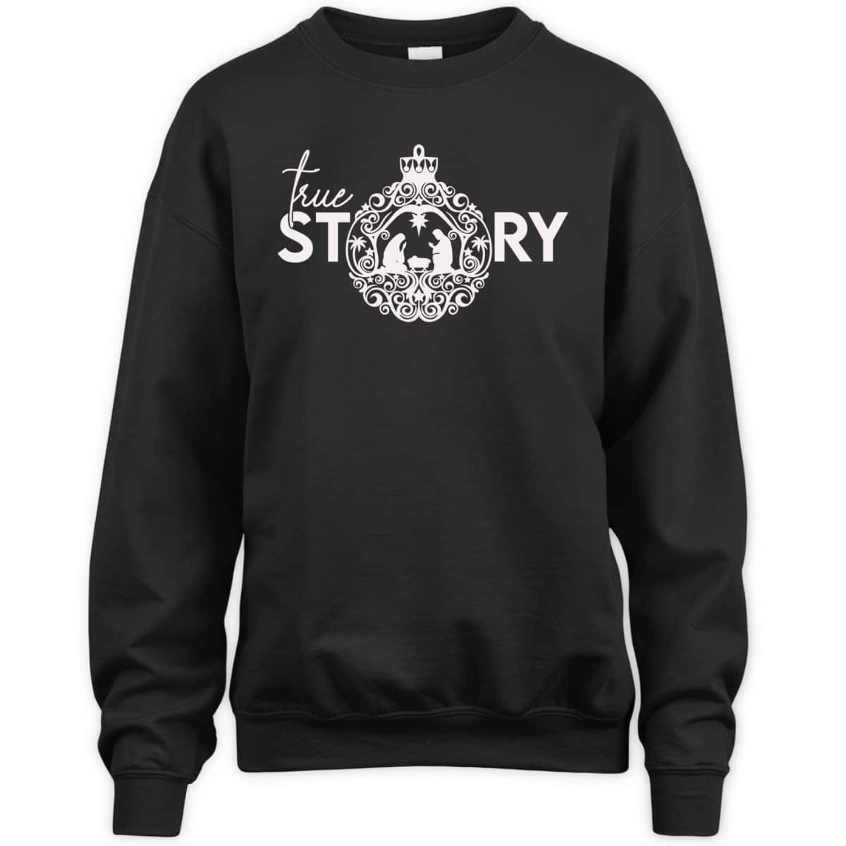 True Christian Nativity Story The Christmas Story T-Shirt True Christian Nativity Story The Christmas Story T-Shirt
