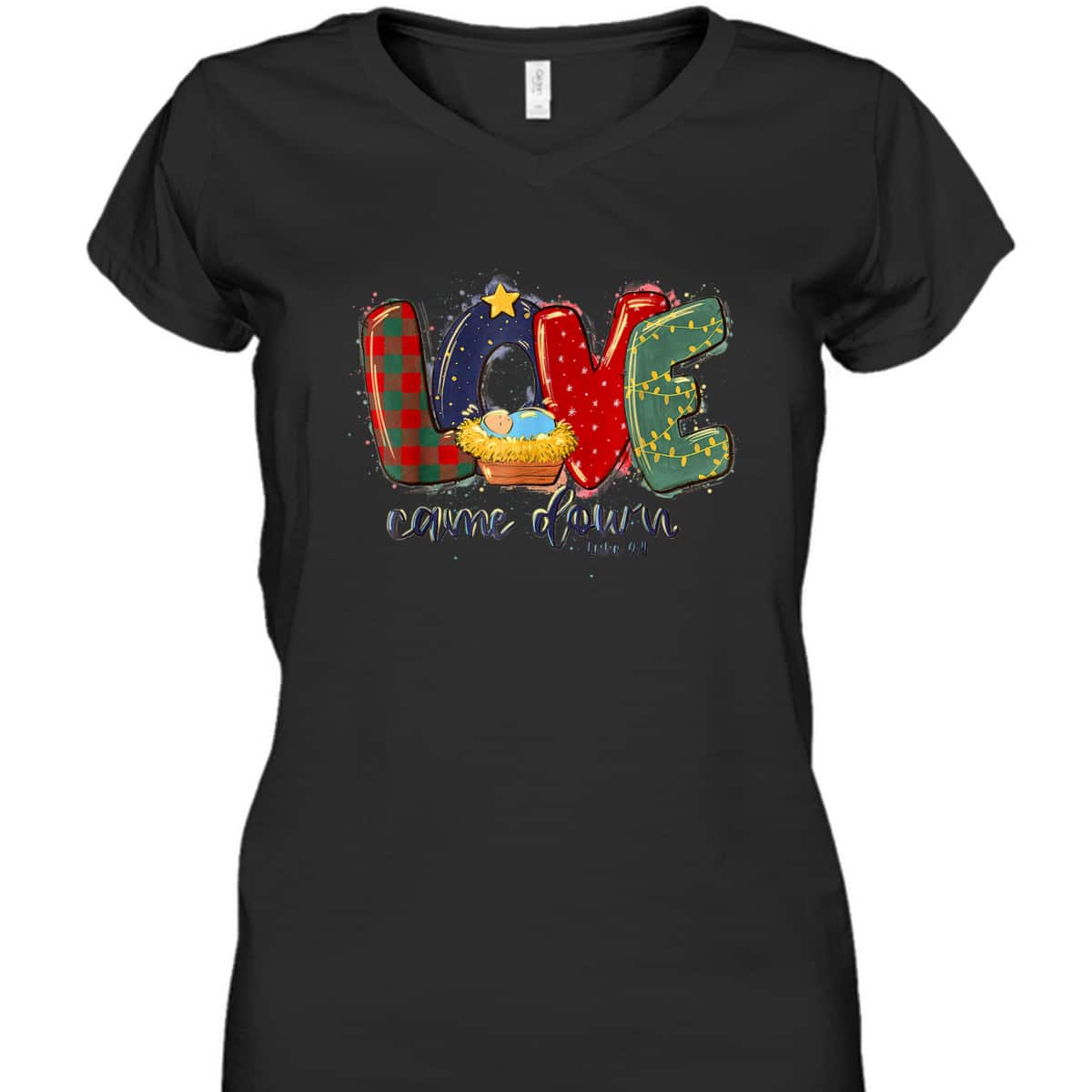 Love Came Down Christmas Jesus Christian Christian Christ Bible Verse T-Shirt Love Came Down Christmas Jesus Christian Christian Christ Bible Verse T-Shirt