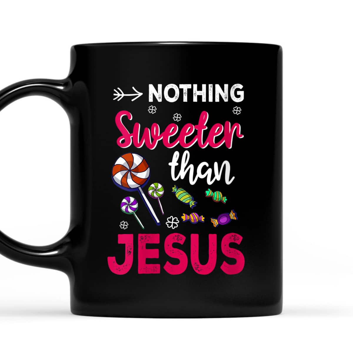 Nothing Sweeter Than Jesus For Christian On Christmas T-Shirt Nothing Sweeter Than Jesus For Christian On Christmas T-Shirt