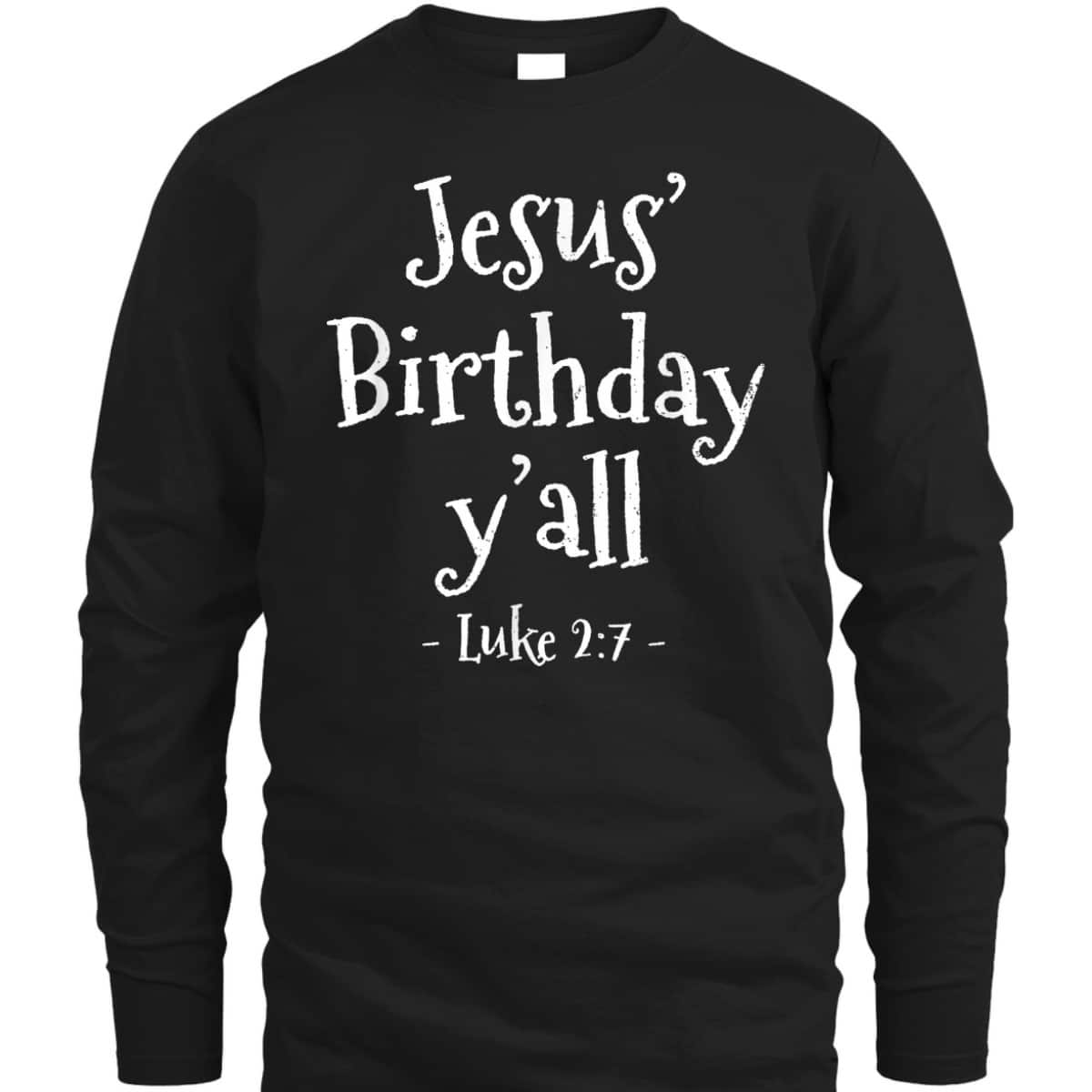 Jesus Birthday Christmas Xmas Bible Verse Luke T-Shirt Jesus Birthday Christmas Xmas Bible Verse Luke T-Shirt