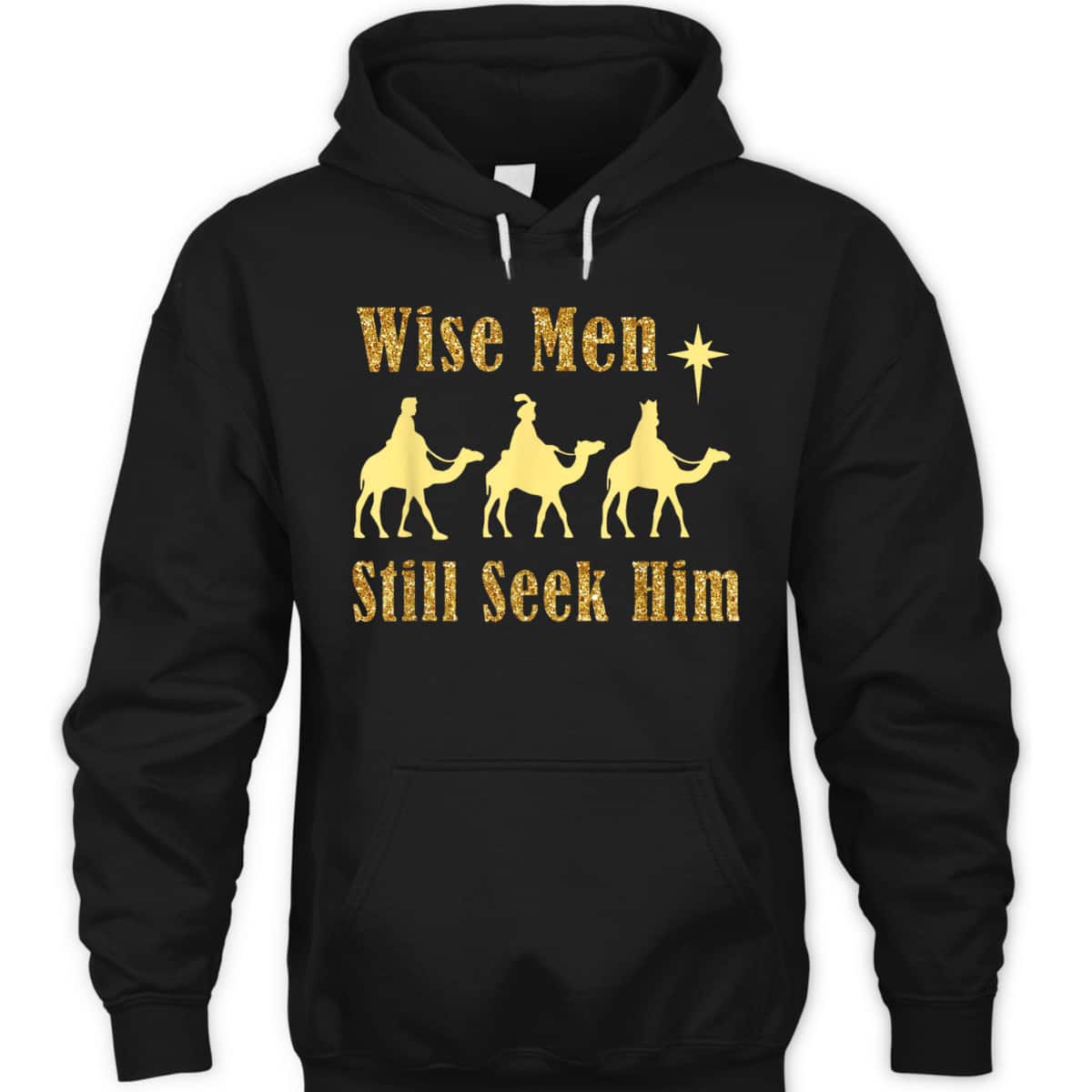 Wise Men Still Seek Him Christian Faith Jesus Christmas T-Shirt Wise Men Still Seek Him Christian Faith Jesus Christmas T-Shirt