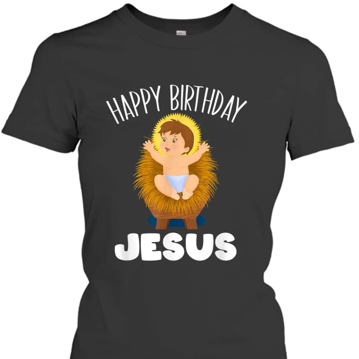 Christian Religion Christmas Happy Birthday Jesus Baby T-Shirt Christian Religion Christmas Happy Birthday Jesus Baby T-Shirt