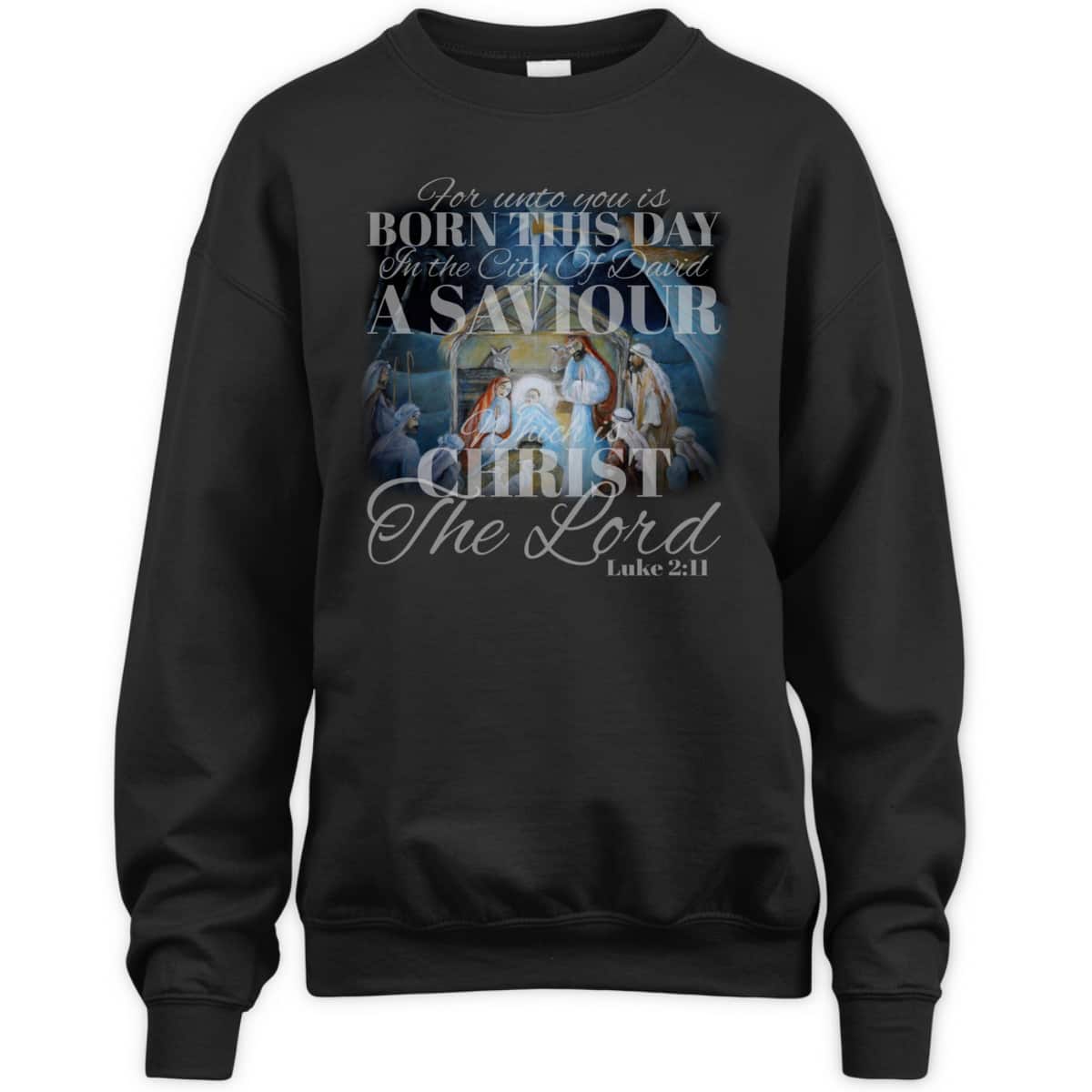 Christian Christmas Unto You Is Born A Savior Nativity Bible Verse T-Shirt Christian Christmas Unto You Is Born A Savior Nativity Bible Verse T-Shirt