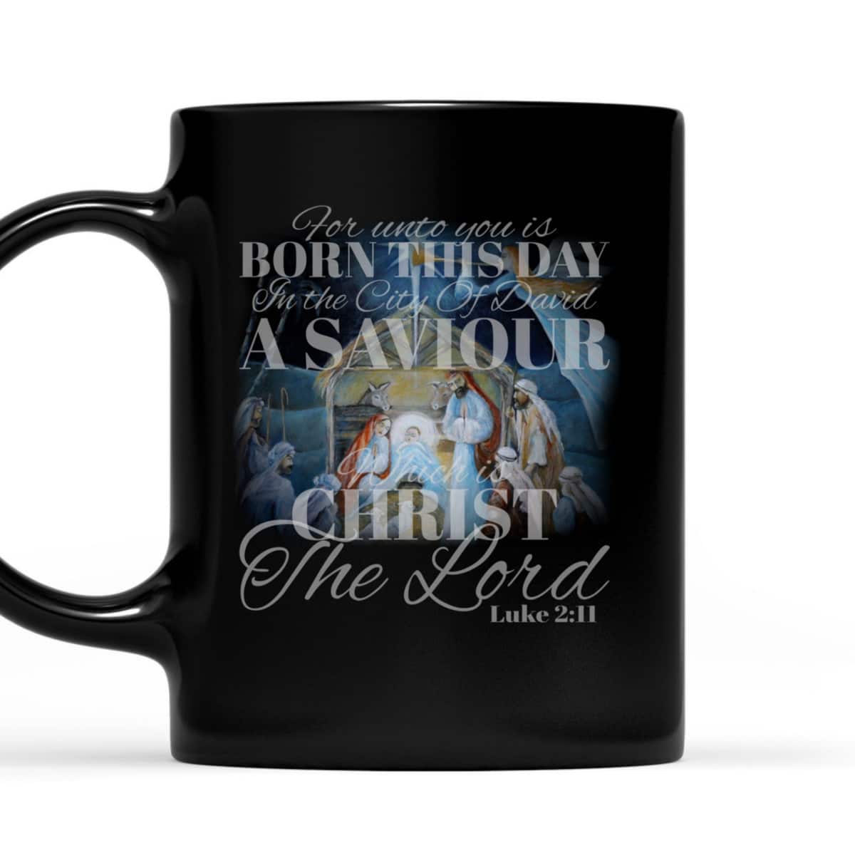 Christian Christmas Unto You Is Born A Savior Nativity Bible Verse T-Shirt Christian Christmas Unto You Is Born A Savior Nativity Bible Verse T-Shirt