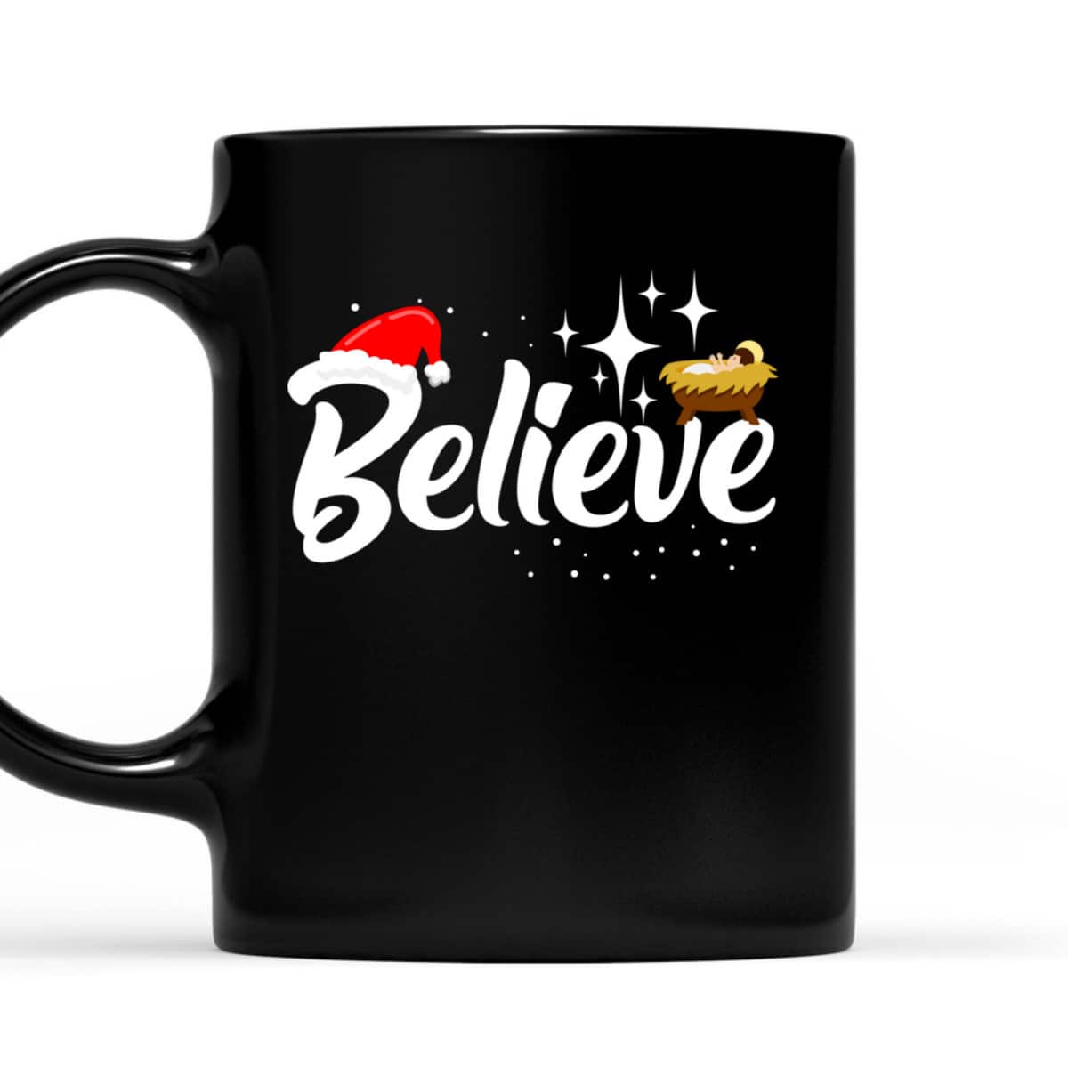 Believe Jesus Christmas Baby Jesus Christian T-Shirt Believe Jesus Christmas Baby Jesus Christian T-Shirt