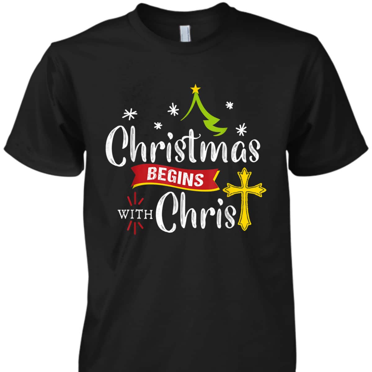 Christmas Begins With Christ Jesus Christian Cross T-Shirt Christmas Begins With Christ Jesus Christian Cross T-Shirt