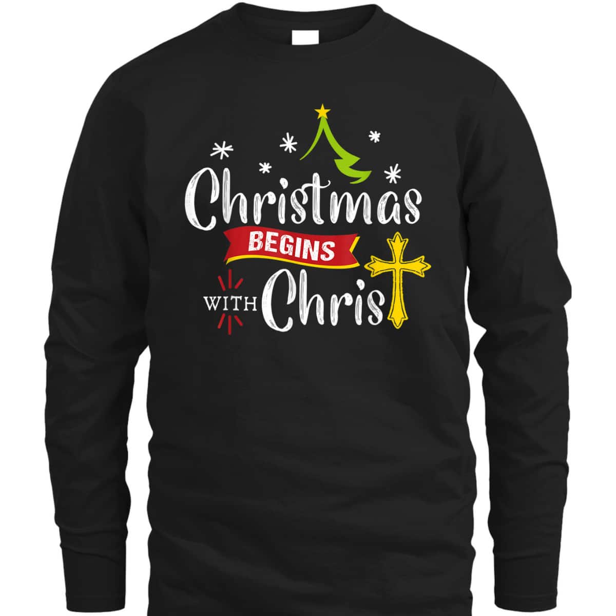 Christmas Begins With Christ Jesus Christian Cross T-Shirt Christmas Begins With Christ Jesus Christian Cross T-Shirt