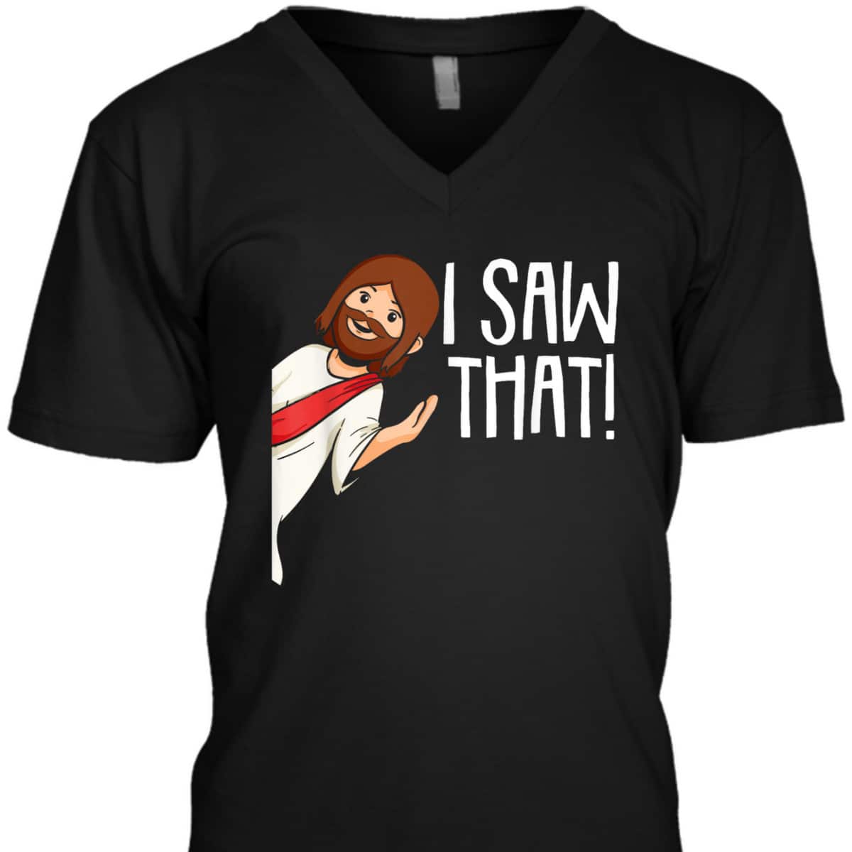 I Saw That Jesus Christmas Funny Meme Religious Christian T-Shirt I Saw That Jesus Christmas Funny Meme Religious Christian T-Shirt