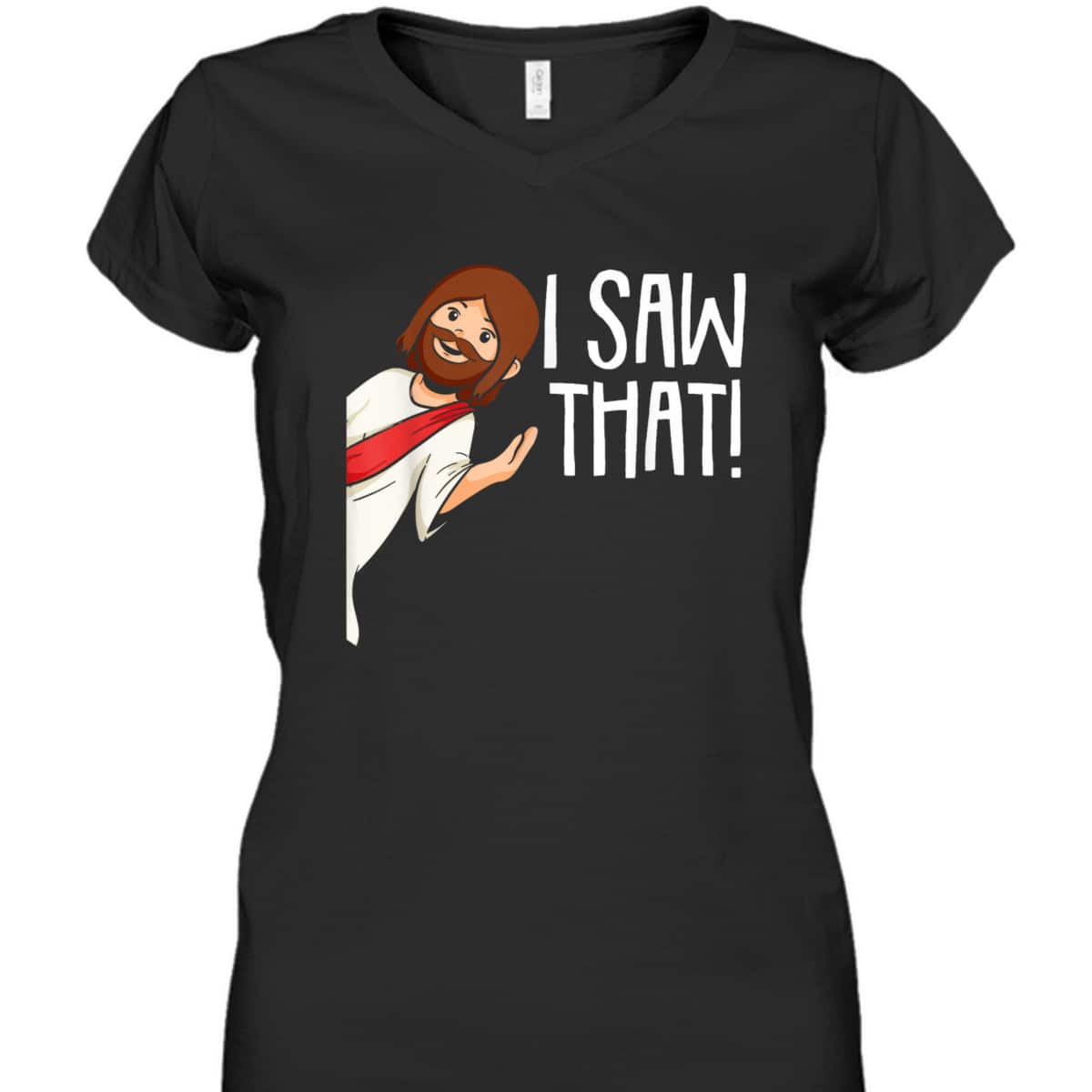 I Saw That Jesus Christmas Funny Meme Religious Christian T-Shirt I Saw That Jesus Christmas Funny Meme Religious Christian T-Shirt