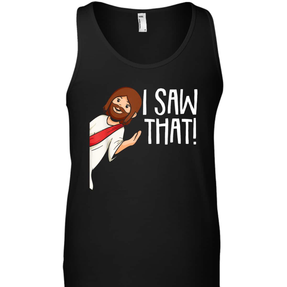 I Saw That Jesus Christmas Funny Meme Religious Christian T-Shirt I Saw That Jesus Christmas Funny Meme Religious Christian T-Shirt