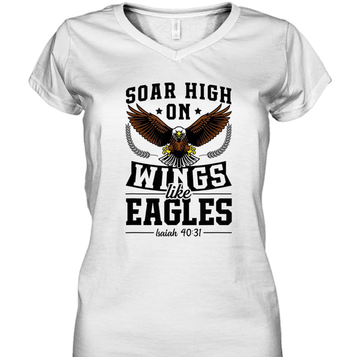 Soar High On Wings Like Eagles Patriotic Christian Bible Verse T-Shirt Soar High On Wings Like Eagles Patriotic Christian Bible Verse T-Shirt