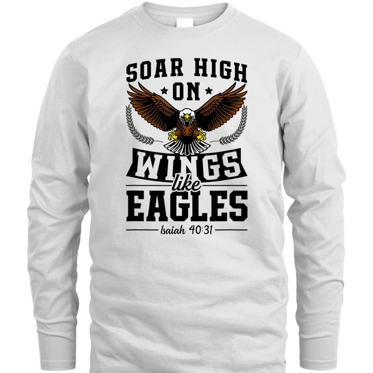 Soar High On Wings Like Eagles Patriotic Christian Bible Verse T-Shirt Soar High On Wings Like Eagles Patriotic Christian Bible Verse T-Shirt