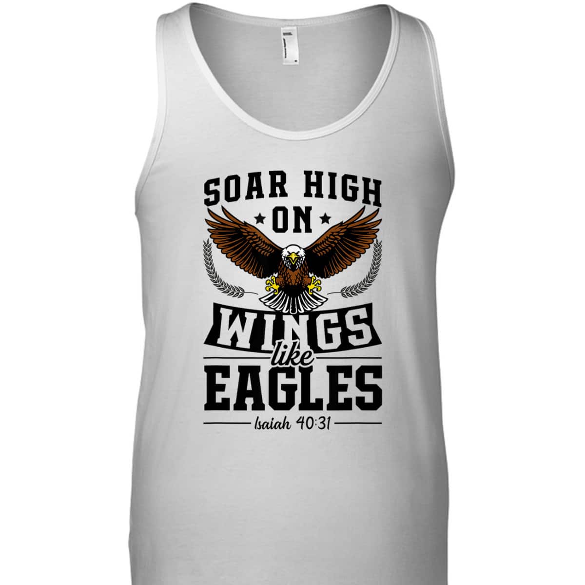 Soar High On Wings Like Eagles Patriotic Christian Bible Verse T-Shirt Soar High On Wings Like Eagles Patriotic Christian Bible Verse T-Shirt