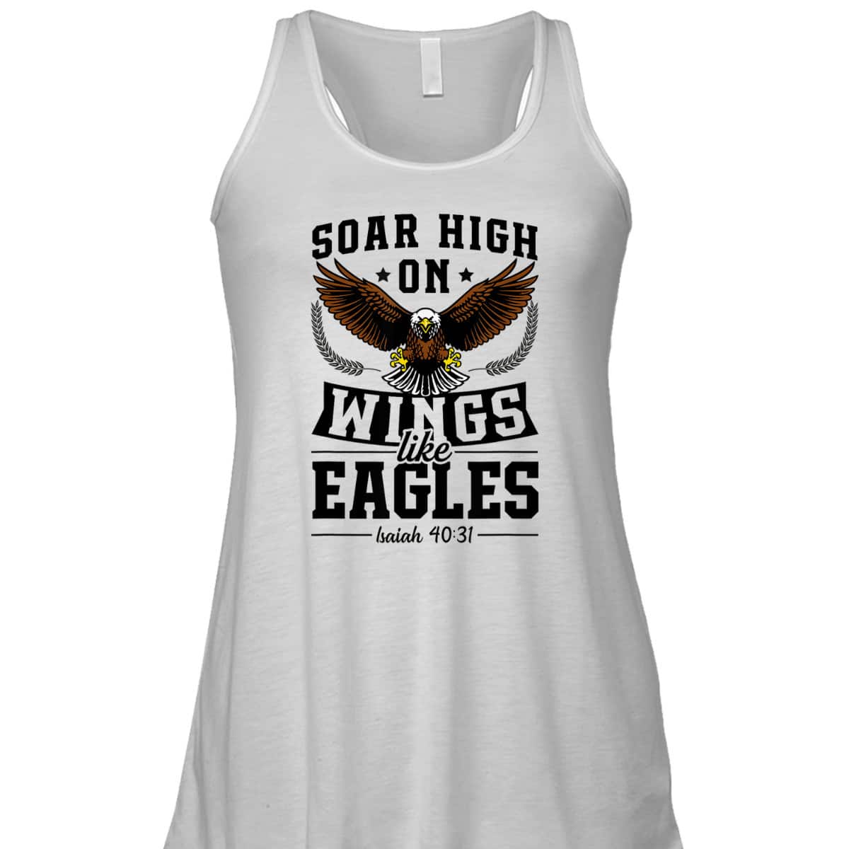 Soar High On Wings Like Eagles Patriotic Christian Bible Verse T-Shirt Soar High On Wings Like Eagles Patriotic Christian Bible Verse T-Shirt