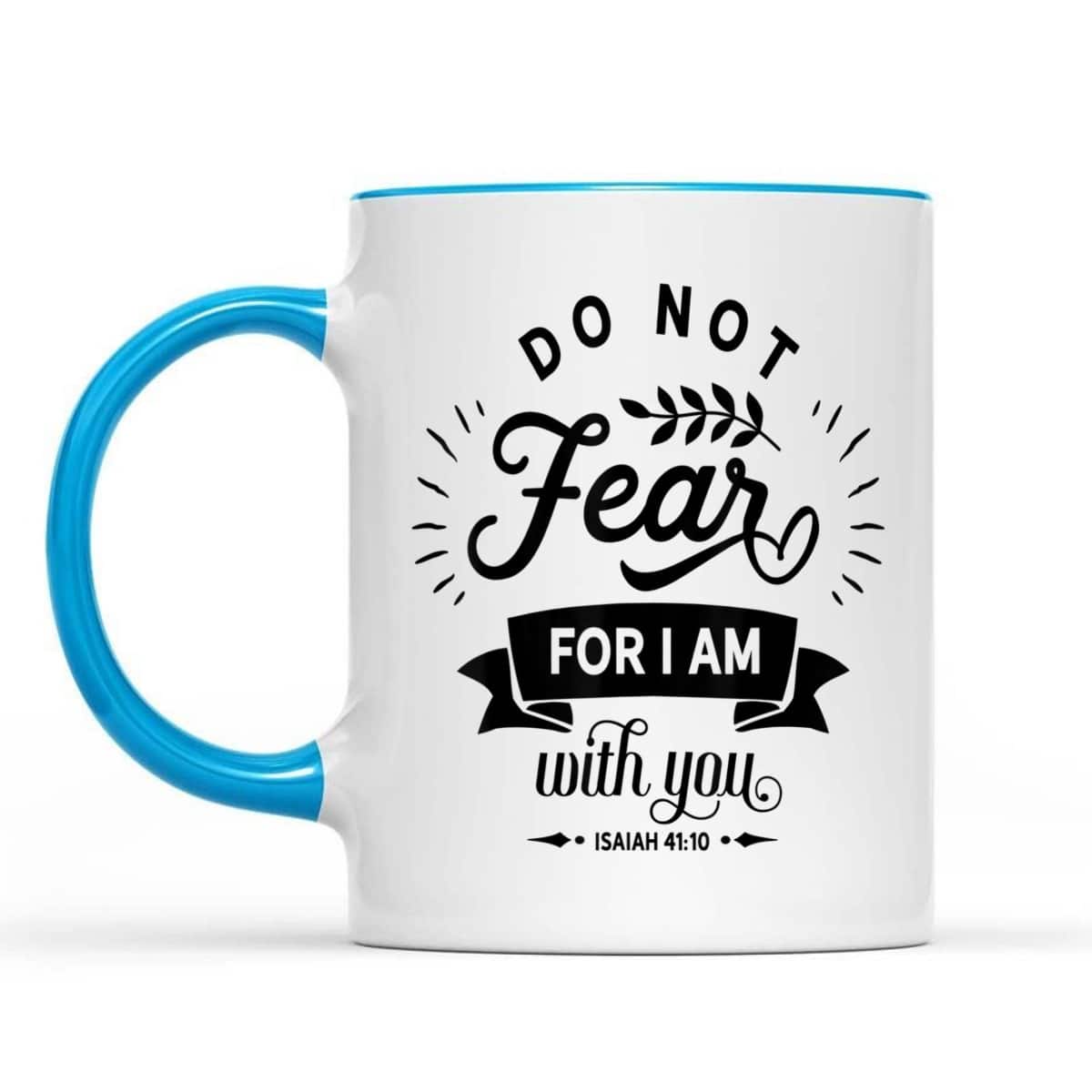 Christian Do Not Fear For I Am With You Jesus God Religious T-Shirt Christian Do Not Fear For I Am With You Jesus God Religious T-Shirt