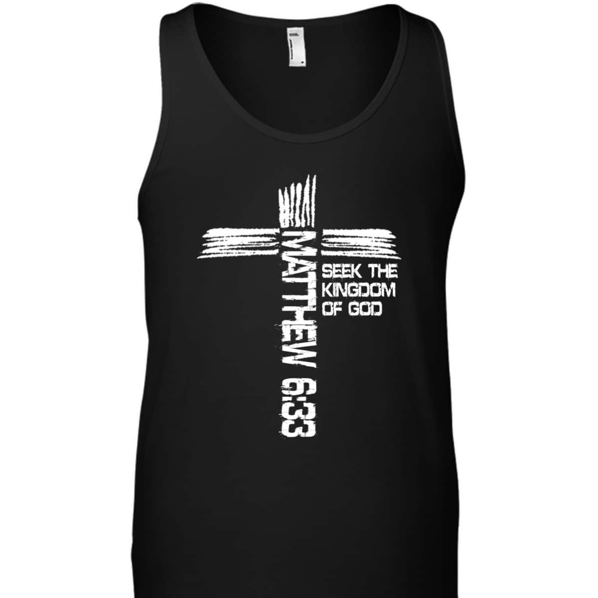 Matthew 633 Christian Bible Verse And Cross T-Shirt