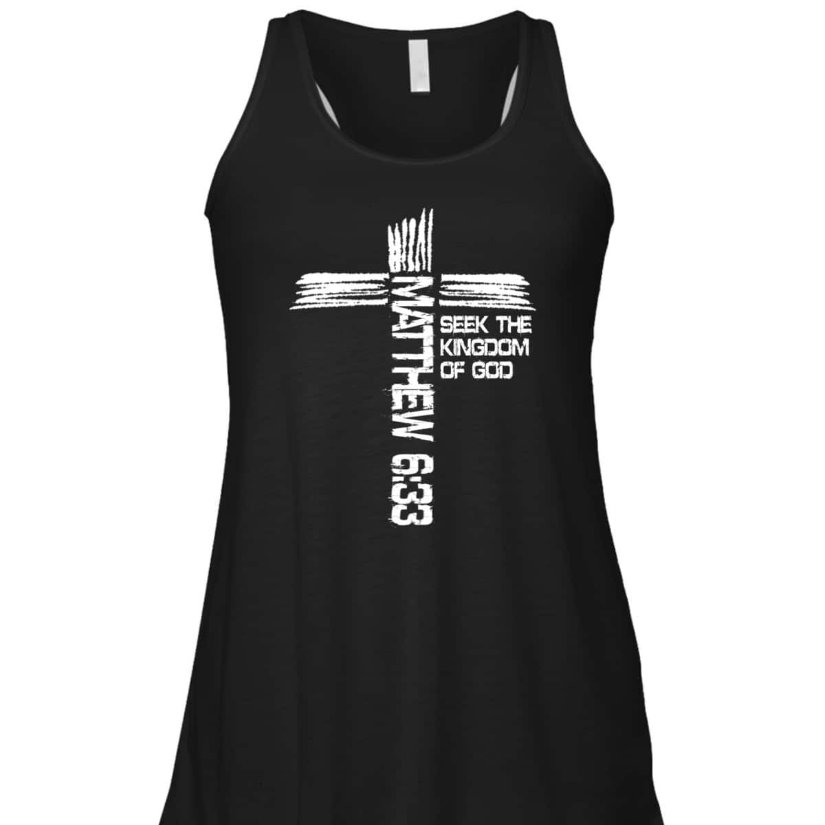 Matthew 633 Christian Bible Verse And Cross T-Shirt Matthew 633 Christian Bible Verse And Cross T-Shirt