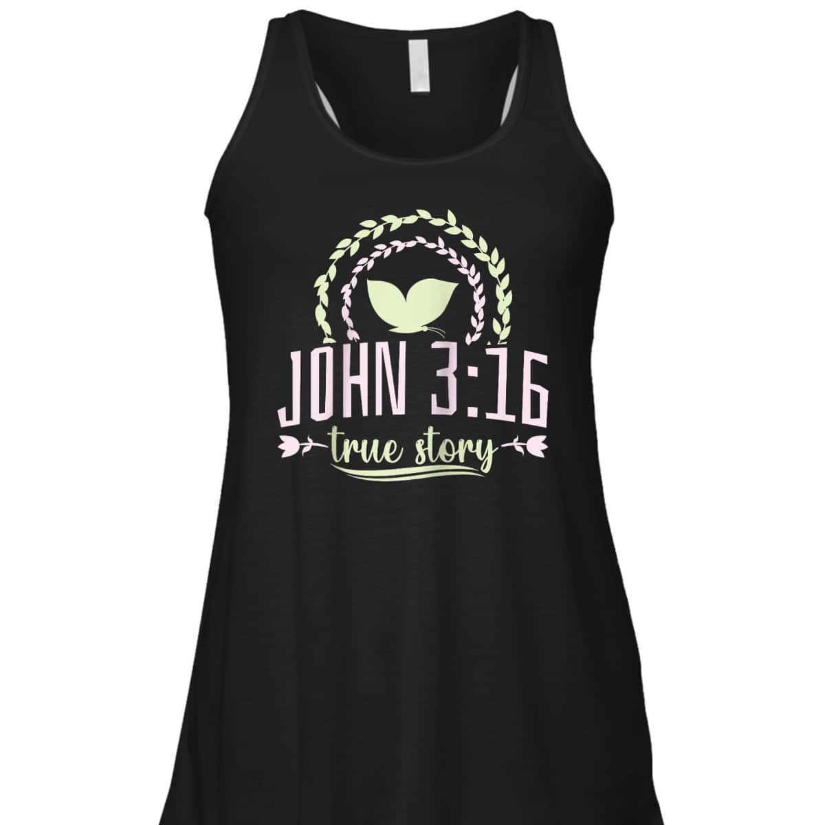 Christian Bible Verse John 316 True Story T-Shirt