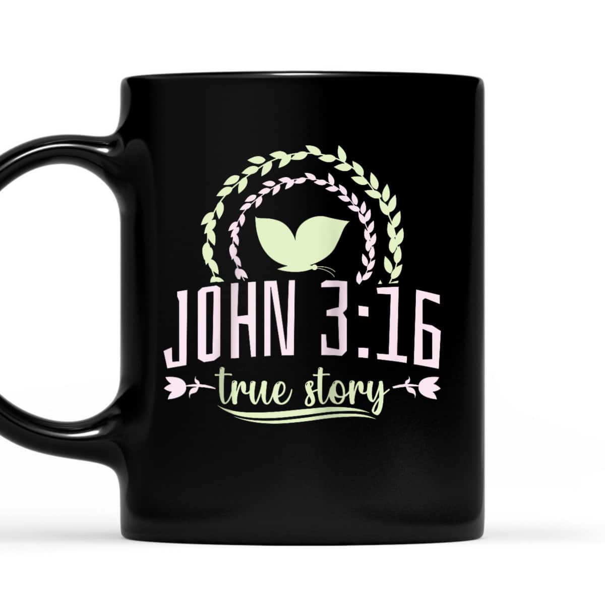 Christian Bible Verse John 316 True Story T-Shirt